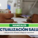 1.200 manizaleños afiliados al régimen subsidiado deben actualizar sus documentos ante la EPS