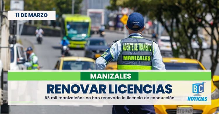 65 mil licencias de tránsito no han sido renovadas en Manizales