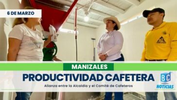 900 caficultores de Manizales se benefician del convenio de Productividad Cafetera