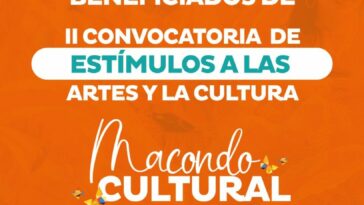 Beneficiarán propuestas culturales del Magdalena a través del programa ‘Macondo Cultural’