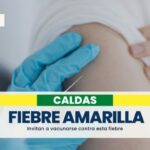 En Caldas piden vacunarse contra la fiebre amarilla