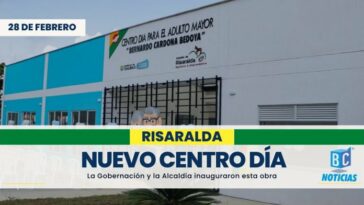 Gobernación entregó el nuevo Centro Día de Risaralda