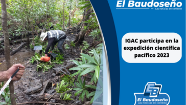 IGAC participa en la expedición científica pacífico 2023.