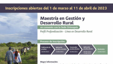 Inscripciones abiertas Maestría en Gestión y Desarrollo Rural en la Sede Orinoquía