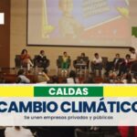 Instituciones de Caldas se unen para combatir el cambio climático