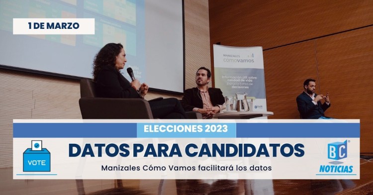 Manizales Cómo Vamos entrega datos como insumo para propuestas de los aspirantes a las elecciones