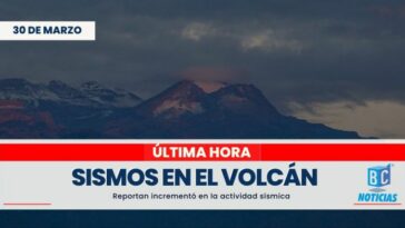 Servicio Geológico reporta nuevamente incremento en la actividad sísmica del volcán Nevado del Ruiz