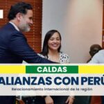 Caldas fortalece las alianzas con Perú