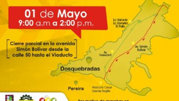 Cierres viales este lunes 1 de mayo por marcha del Día del Trabajo en Dosquebradas