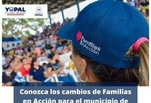 Conozca los cambios del programa “Familias en Acción” para el municipio de Yopal