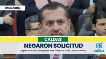 Consejo de Estado negó la solicitud de pérdida de investidura de Mario Castaño