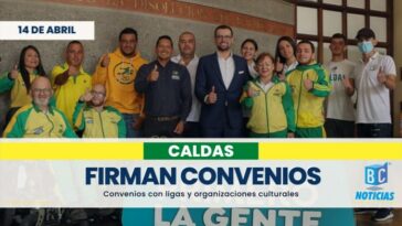 En Caldas firman convenios con ligas deportivas y organizaciones culturales