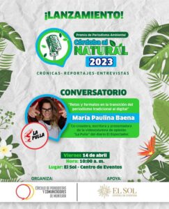 Este viernes el Círculo de Periodistas y Comunicadores de Montería lanzará Premio de Periodismo Ambiental ‘Córdoba Al Natural’.