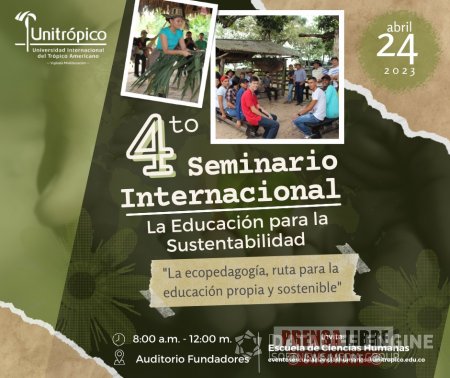 “La educación para la sustentabilidad como ruta para la educación propia en la Orinoquia”: Seminario Internacional