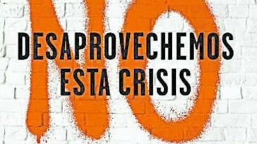 'No desaprovechemos esta crisis'