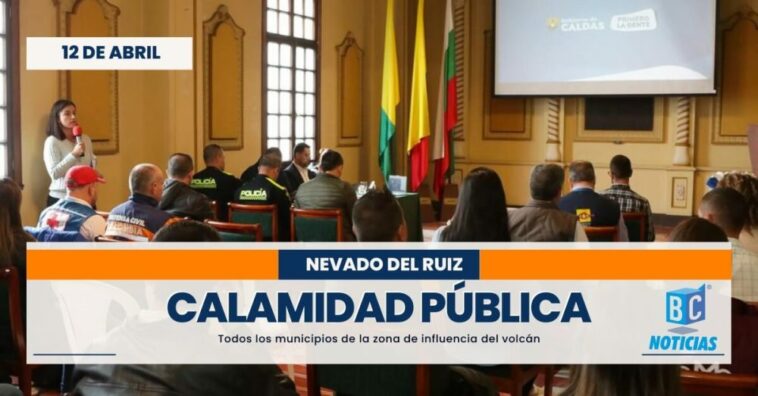 Municipios de Caldas que están en el área de influencia del volcán declararon la calamidad pública