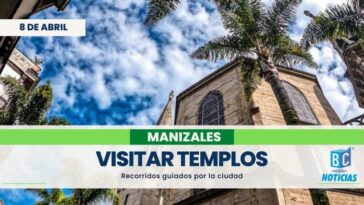 Participe de los recorridos guiados para conocer los templos en Manizales