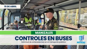 Solicitan antecedentes a pasajeros que utilizan el transporte público de Manizales