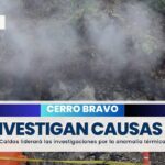 Caldas liderará investigación para determinar la causa del incendio en Cerro Bravo