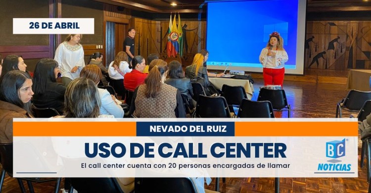Con el uso de un call center caracterizan a la comunidad del área de influencia del volcán Nevado del Ruiz