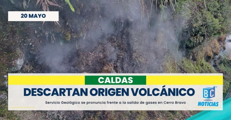 Descartan origen volcánico de los gases que salen en el volcán Cerro Bravo