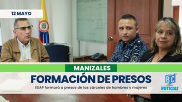 ESAP capacitará a los guardianes del INPEC y población carcelaria de Manizales