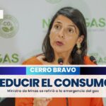 «Familias deben tener un consumo responsable de la energía para no tener aumentos en la factura durante la contingencia del gas» MinMinas