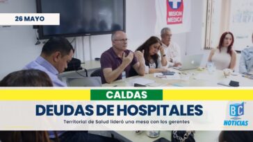 Inician encuentros con hospitales de Caldas para buscar salidas por la crisis financiera