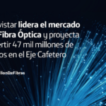 Movistar proyecta invertir 47 mil millones de pesos en el Eje Cafetero