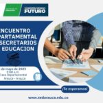 Secretaría de Educación realizará el Primer Encuentro Departamental de secretarios de Educación de los municipios no certificados de Arauca