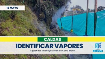 Trazan acciones para identificar la salida de gases y vapor en Cerro Bravo