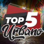 VIDEO: Llega el top 5 urbano para que te vayas de finde