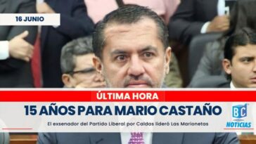Condenan a 15 años de prisión a Mario Castaño por el caso de Las Marionetas