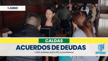 EPS y prestadores en Caldas llegan a acuerdos por 7.500 millones