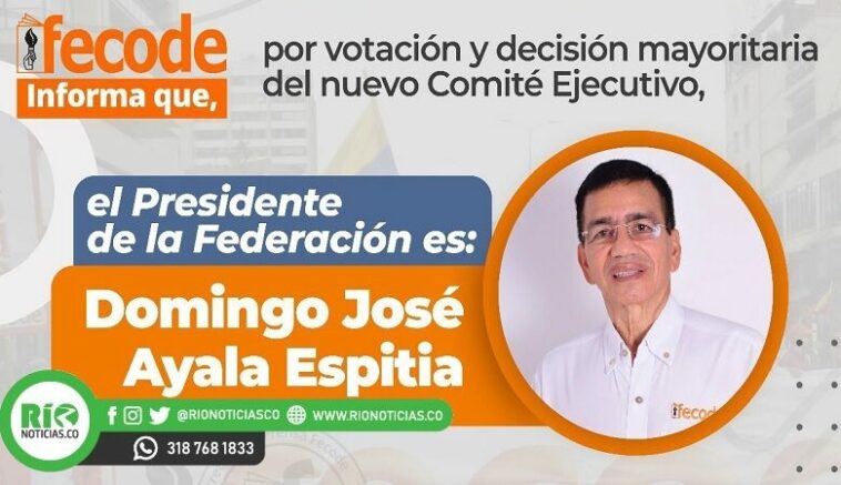 El cordobés Domingo Ayala nuevo presidente de Fecode