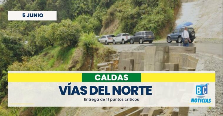 Entregaron 11 puntos viales que mejorarán la movilidad en el Norte de Caldas