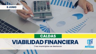 Manizales, Aguadas y Chinchiná se destacan por su viabilidad fiscal y financiera