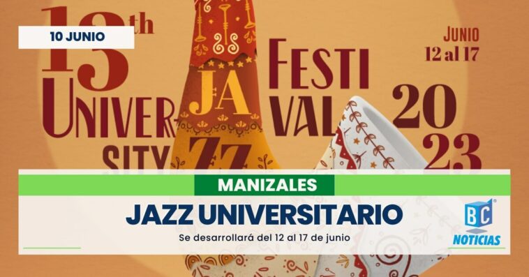 Manizales vibrará con el Festival de Jazz Universitario