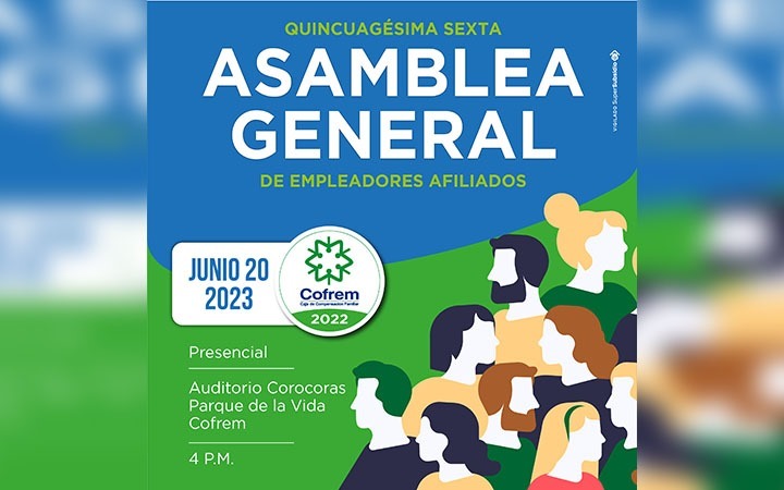 Quincuagésima sexta asamblea general ordinaria de empleadores afiliados a Cofrem 2023
