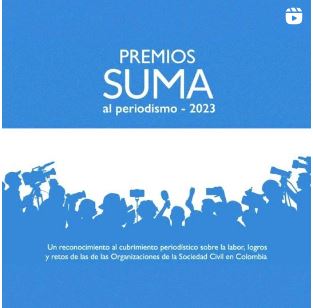 ¡Convocatoria abierta! Participa en los Premios Suma al Periodismo 2023 y destaca el impacto de las Organizaciones de la Sociedad Civil en Colombia