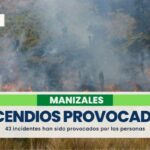 43 quemas o incendios han sido provocados por personas en lo corrido del año en Manizales