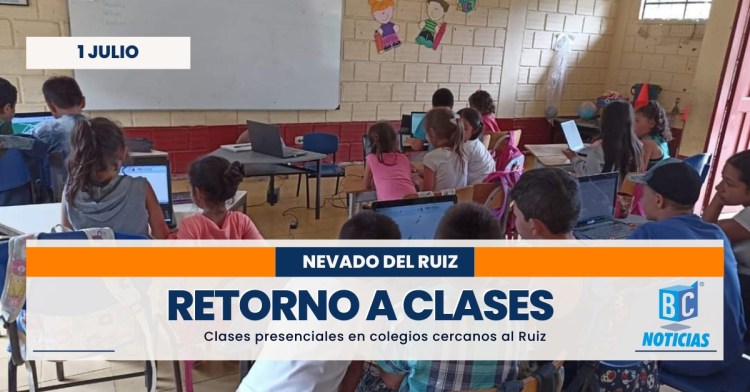 A partir del 10 de julio comenzará el retorno a las clases presenciales en colegios cercanos al volcán Nevado del Ruiz