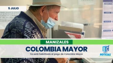 En Manizales ya está disponible el pago de Colombia Mayor