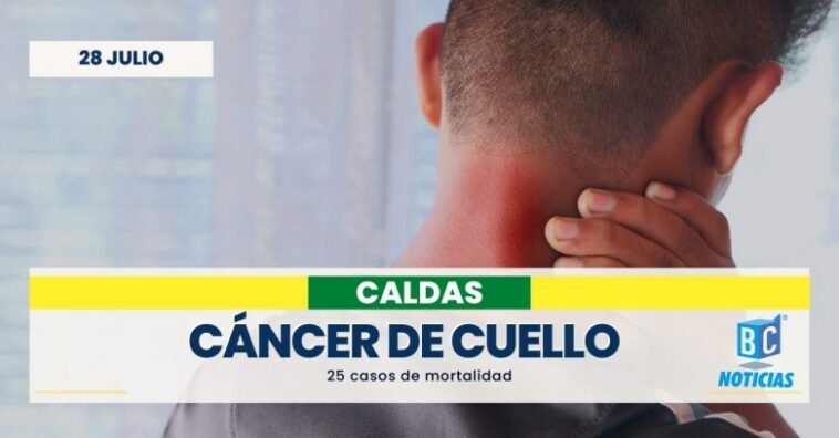 En el 2022 se reportaron 25 casos de mortalidad por cáncer de cuello en Caldas