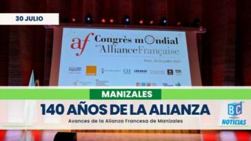 Manizales se destaca en la conmemoración de los 140 años de la Alianza Francesa