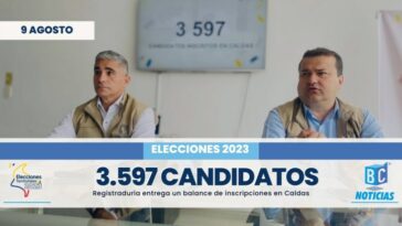 3.597 candidatos se inscribieron para participar en las elecciones territoriales en Caldas