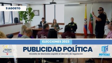 Alcaldía publica decreto que regula la publicidad política exterior durante la campaña electoral en Manizales