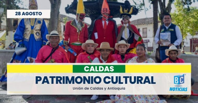 Buscan fortalecer el patrimonio cultural y turístico de los pueblos paisas de Caldas y Antioquia