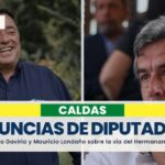 Diputados Camilo Gaviria y Mauricio Londoño denunciaron que habría nexos con una empresa de Emilio Tapia en un contrato vial en Caldas