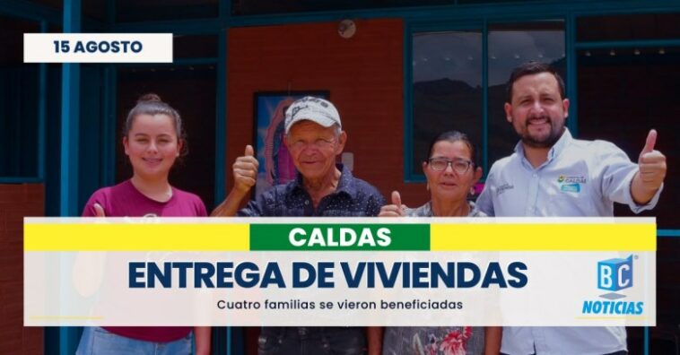 Entregaron viviendas a cuatro familias en Caldas